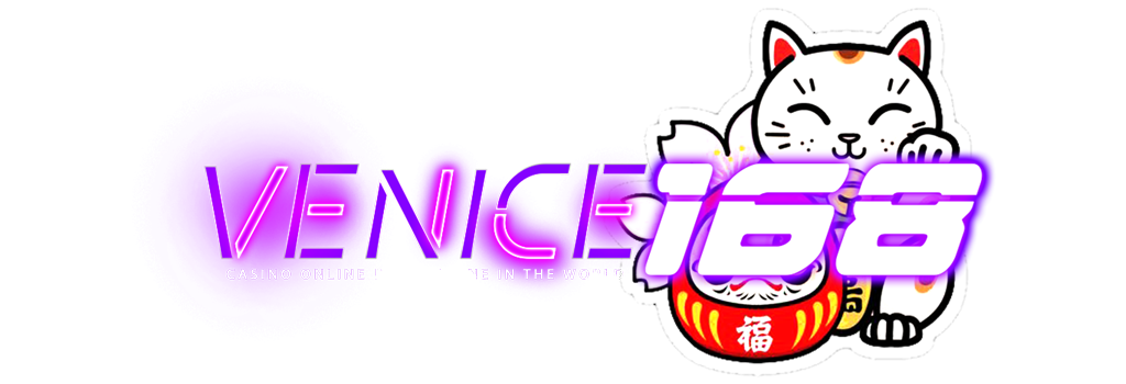 venice168 อาณาจักรคาสิโนออนไลน์ระดับพรีเมียม สล็อต บาคาร่า แทงบอล ครบวงจร
